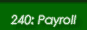 240: Payroll